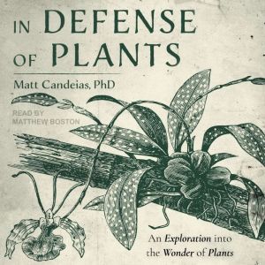 In Defense of Plants, PhD Candeias