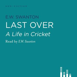 Last Over, E. W. Swanton