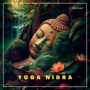 Yoga Nidra  Body Awareness Meditatio..., Greg Cetus
