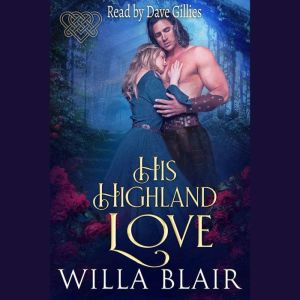 His Highland Love, Willa Blair