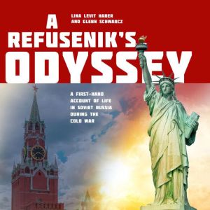 A Refuseniks Odyssey, Lina Levit Haber