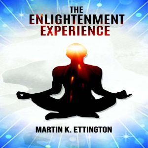 The Enlightenment Experience, Martin K. Ettington