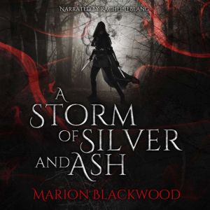 A Storm of Silver and Ash