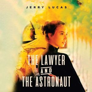 The Lawyer and the Astronaut