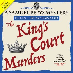 The King's Court Murders: A historical mystery from 17 century London
