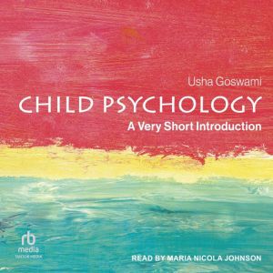Child Psychology, Usha Goswami