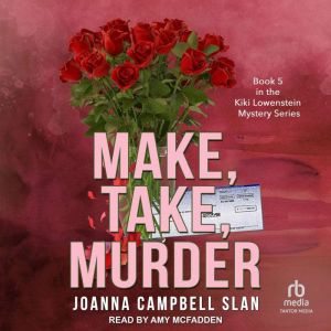 Make, Take, Murder, Joanna Campbell Slan