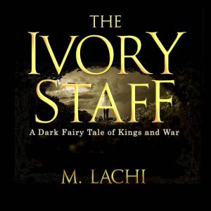 The Ivory Staff, M. Lachi