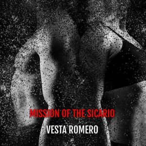 Mission Of The Sicario, VESTA ROMERO