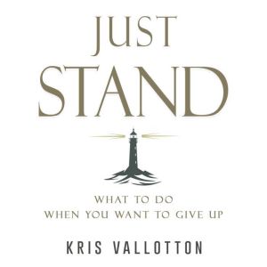 Just Stand, Kris Vallotton