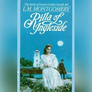 Rilla of Ingleside, Lucy Maud Montgomery