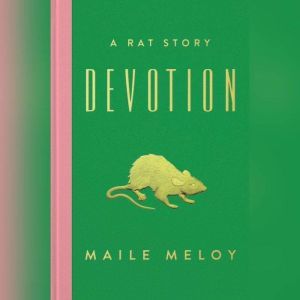 Devotion, Maile Meloy