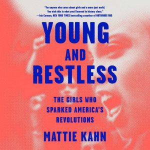 Young and Restless, Mattie Kahn