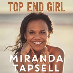Top End Girl, Miranda Tapsell