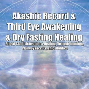 Akashic Record  Third Eye Awakening ..., Greenleatherr
