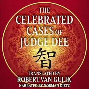The Celebrated Cases of Judge Dee, Robert Van Gulik