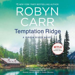 Temptation Ridge A Virgin River Novel, Robyn Carr