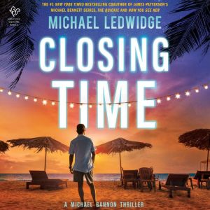 Closing Time: A Thriller