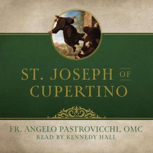 St. Joseph of Cupertino, Fr. Angelo Pastrovicchi, OMC