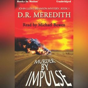 Murder By Impulse, D.R. Meredith