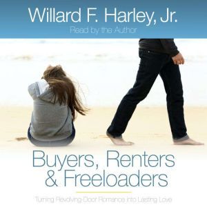 Buyers, Renters  Freeloaders, Willard F. Harley