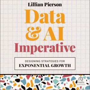 Data & AI Imperative: Designing Strategies for Exponential Growth