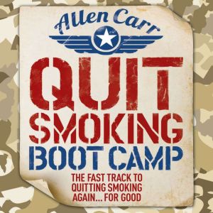 Quit Smoking Boot Camp, Allen Carr