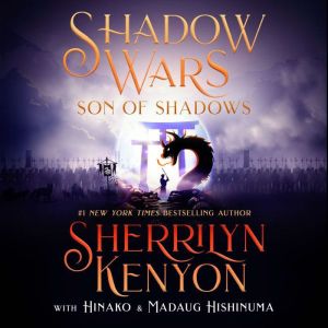 Shadow Wars Son of Shadows, Sherrilyn Kenyon