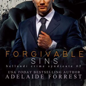 Forgivable Sins, Adelaide Forrest