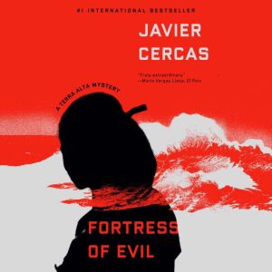 Fortress of Evil, Javier Cercas