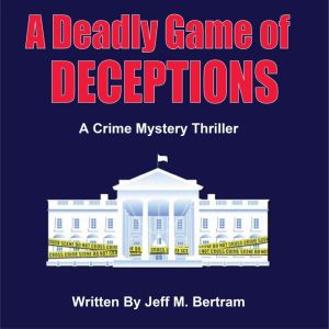 A Deadly Game of Deceptions