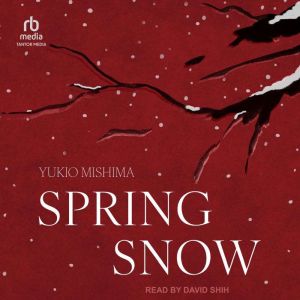 Spring Snow, Yukio Mishima
