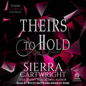 Theirs to Hold, Sierra Cartwright