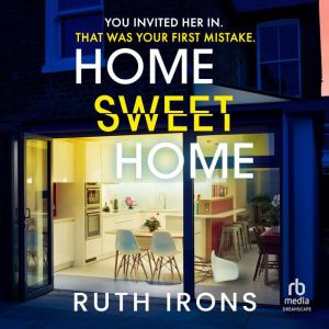 Home Sweet Home, Ruth Irons