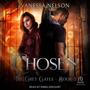 Chosen: The Grey Gates