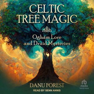 Celtic Tree Magic, Danu Forest