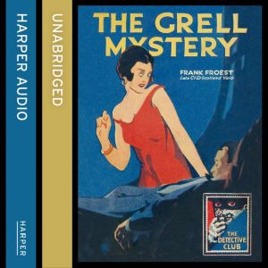 The Grell Mystery, Frank Froest