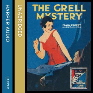 The Grell Mystery, Frank Froest