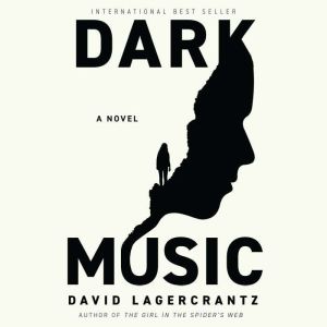 Dark Music: A novel, David Lagercrantz