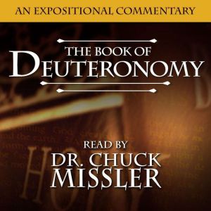 The Book of Deuteronomy, Chuck Missler