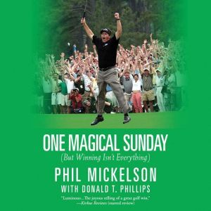 One Magical Sunday, Phil Mickelson