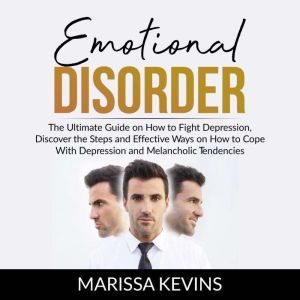 Emotional Disorder The Ultimate Guid..., Marissa Kevins
