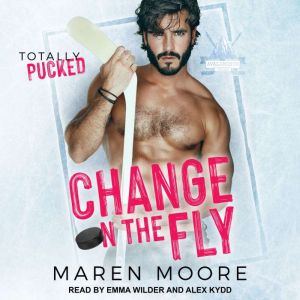Change on the Fly, Maren Moore