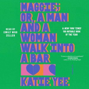 Maggie; Or, a Man and a Woman Walk Into a Bar