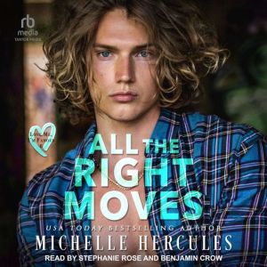 All The Right Moves: A Love Me, Im Famous Novel