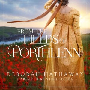 From the Fields of Porthlenn: A Clean, Regency Romance