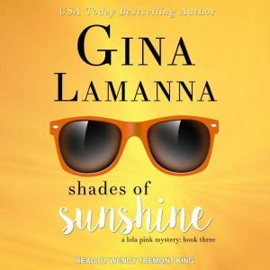 Shades of Sunshine, Gina LaManna