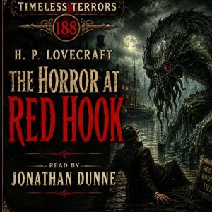 The Horror at Red Hook, H.P. Lovecraft