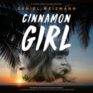 Cinnamon Girl, Daniel Weizmann