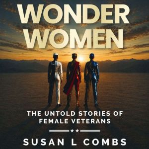Wonder Women, Susan L Combs